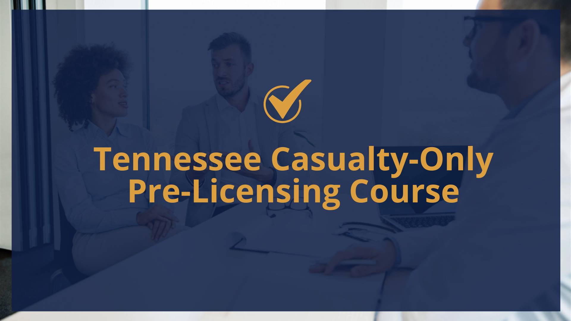 Tennessee Casualty-Only Pre-Licensing Course