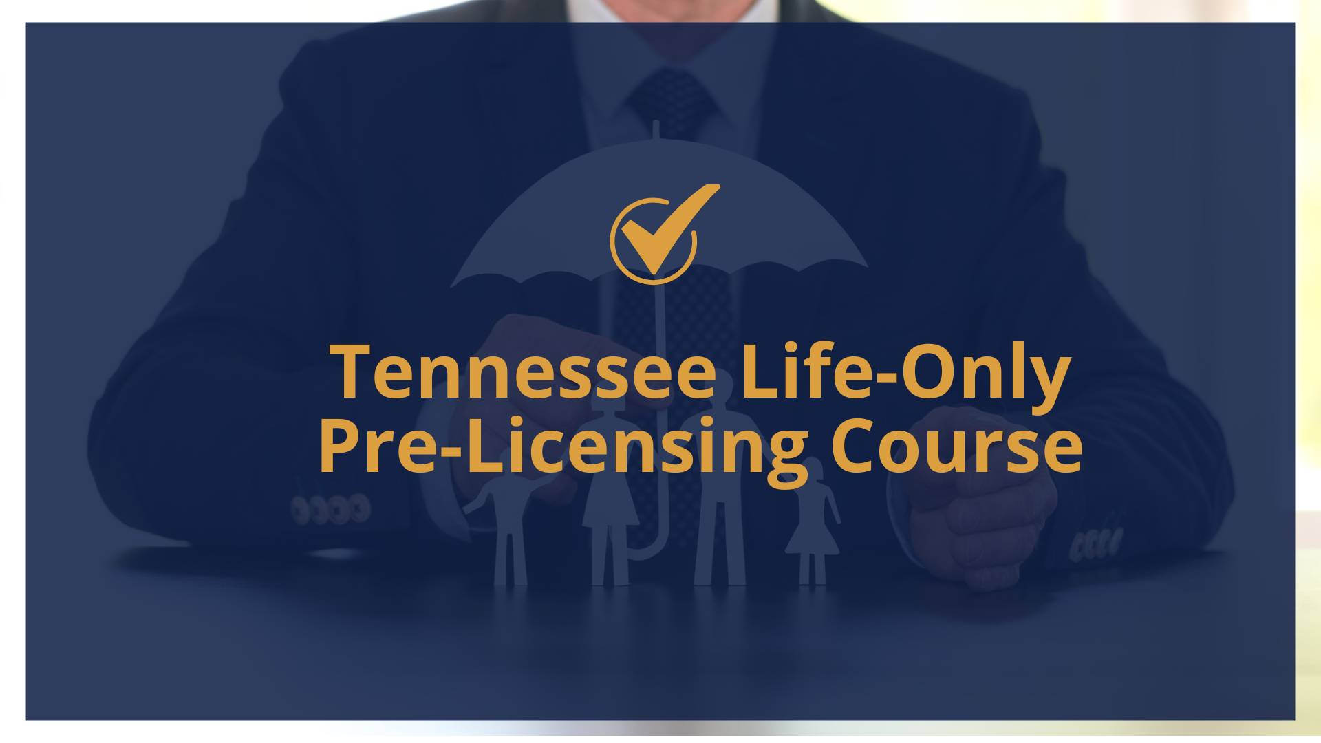 Tennessee Life-Only Pre-Licensing Course
