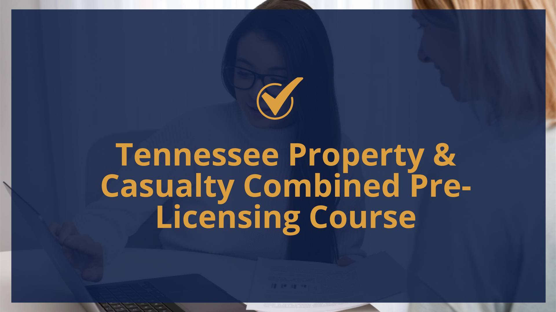 Tennessee Property & Casualty Combined Pre-Licensing Course